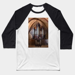 Organ of Sainte-Croix Church - Kaysersberg, France Baseball T-Shirt